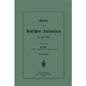 Chronik Des Deutschen Forstwesens Im Jahre 1886 - XII. Jahrgang - Paperback / softback - 1900 - 1