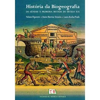 História Da Biogeografia. Do Genesis A Primeira Metade Do Século Xix - 1