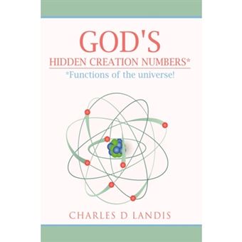 God's Hidden Creation Numbers* - *Functions of the Universe! - Paperback / softback - 2008 - 1