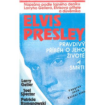 Elvis Presley. pravdivý príbeh o jeho živote a smrti | Larry Geller - 1