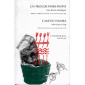 Un tros de paper pintat / Camí de cendra / L'estenedor blau - 1