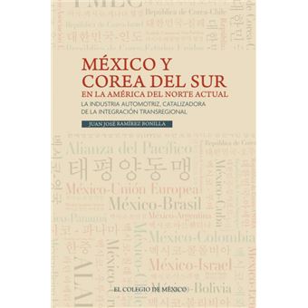 México Y Corea Del Sur En La América Del Norte Actual - 1