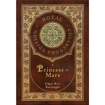 A Princess of Mars (Royal Collector's Edition) (Case Laminate Hardcover with Jacket) - 1