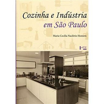 Cozinha E Indústria Em São Paulo. Do Rural Ao Urbano - 1