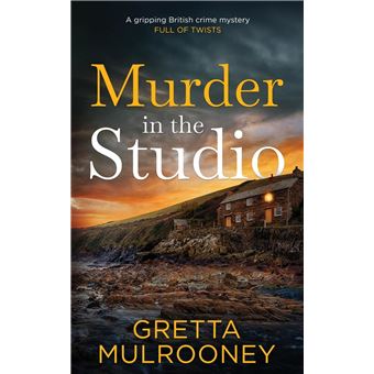 Murder In The Studio A Gripping British Crime Mystery Full Of Twists - 1