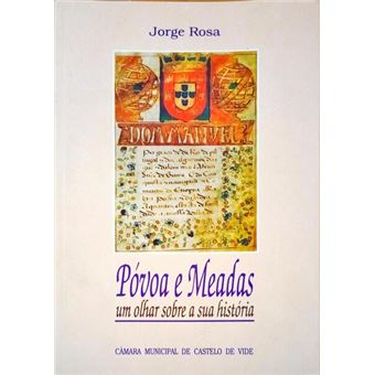 Póvoa e meadas. um olhar sobre a sua história. - 1