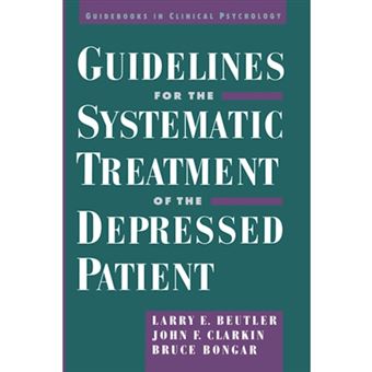 Guidelines for the Systematic Treatment of the Depressed Patient - Hardback - 1999 - 1