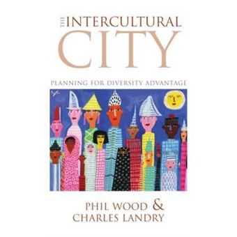 The Intercultural City - Planning for Diversity Advantage - Hardback - 2007 - 1