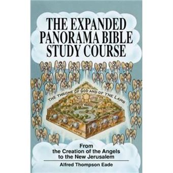 The Expanded Panorama Bible Study Course By Alfred Thompson Eade - 1