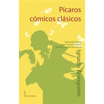 Pícaros, cómicos, clásicos - 1
