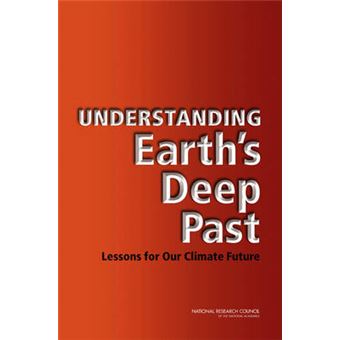 Understanding Earth's Deep Past - Lessons for Our Climate Future - Paperback - 2011 - 1