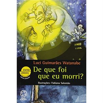 De Que Foi Que Eu Morri? - Coleção Entre Linhas - 1