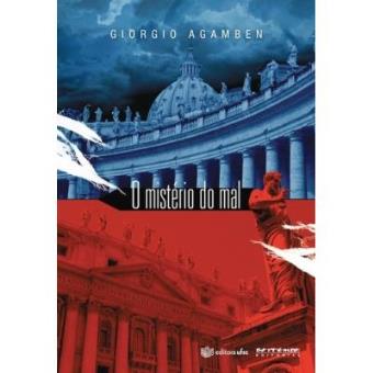 O Mistério Do Mal. Bento Xvi E O Fim Dos Tempos - 1