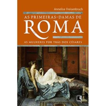 As Primeiras-Damas De Roma - 1