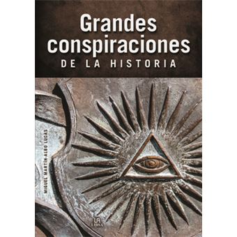 Grandes Conspiraciones De La Historia - 1