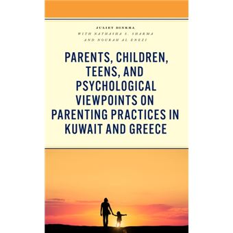 Parents Children Teens And Psychological Viewpoints On Parenting Practices In Kuwait And Greece - 1