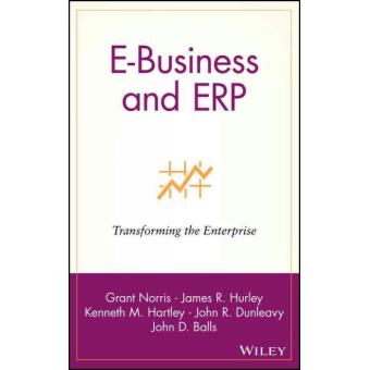 E-Business and ERP - Transforming the Enterprise - Hardback - 2000 - 1
