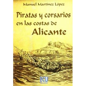 Piratas y corsarios en las costas de Alicante - 1