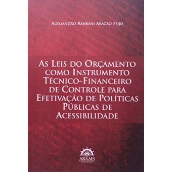 Leis do Orçamento Como Instrumento Técnico-financeiro de Controle Para Efetivação Políticas Públicas de Acessibilidade - 1