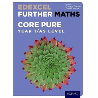 Edexcel Further Maths Core Pure Year 1As Level Student Book - 1
