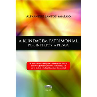 A Blindagem Patrimonial por Interposta Pessoa - 1