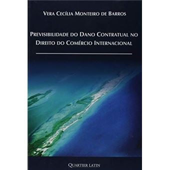 Previsibilidade do Dano Contratual no Direito do Comércio Internacional - 1