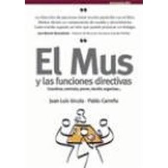 El mus y las funciones directivas - 1