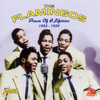 Flamingos-2cd's-Dream Of A Lifetime: 1953-1959 - 1