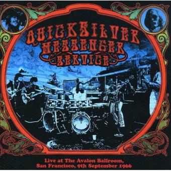 Quicksilver Messenger Service-Live At The Avalon Ballroom, San Francisco, 9th September 66 - 1