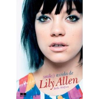 Smile. A Vida De Lily Allen - 1