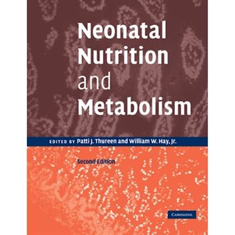 Neonatal Nutrition and Metabolism - Paperback - 2012 - 1