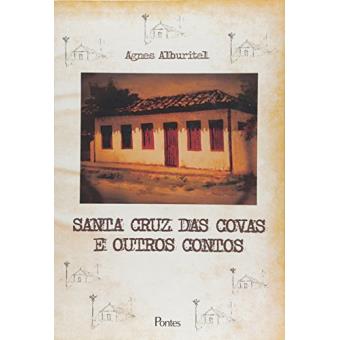 Santa Cruz Das Covas e Outros Contos - 1
