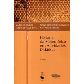 História Da Matemática Em Atividade Didáticas - 1