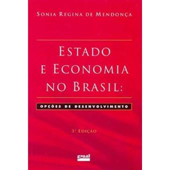 Estado E Economia No Brasil. Opções De Desenvolvimento - 1