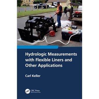 Hydrologic Measurements With Flexible Liners And Other Applications - 1
