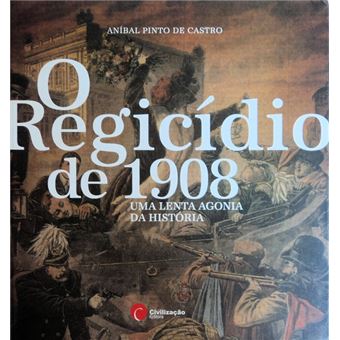 O regicídio de 1908. - 1