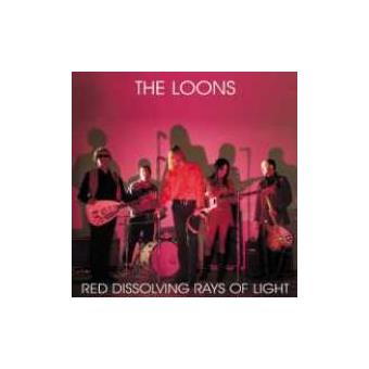 Loons, The-Red Dissolving Rays Of Light - 1