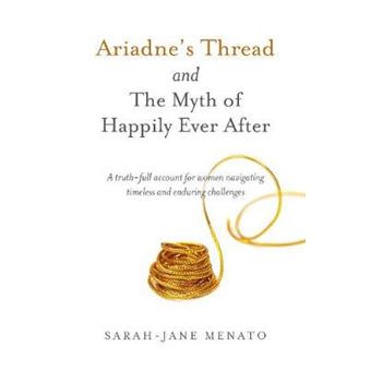 Ariadne'S Thread And The Myth Of Happily Ever After - 1
