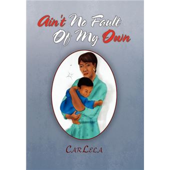 Ain't No Fault of My Own - Hardback - 2009 - 1