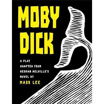 Moby Dick A Play Adapted From Herman Melville'S Novel - 1