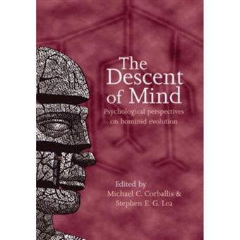 The Descent of Mind - Psychological Perspectives on Hominid Evolution - Paperback - 2000 - 1