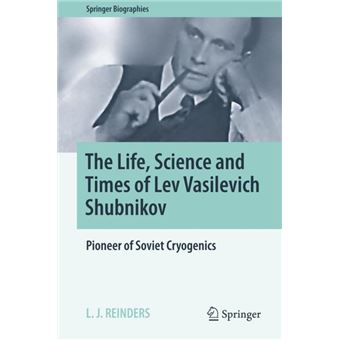 The Life, Science And Times Of Lev Vasilevich Shubnikov - 1