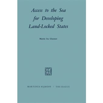 Access to the Sea for Developing Land Locked States - Paperback - 1971 - 1