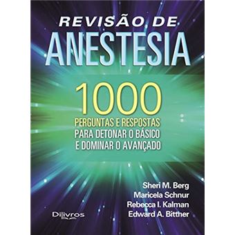 Revisao de Anestesia 1000 Perguntas e Respostas - 1