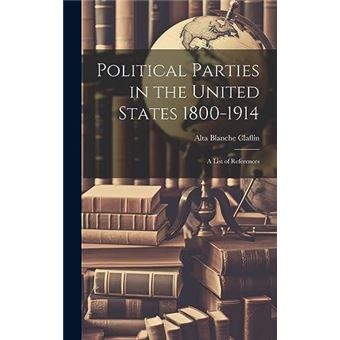 Political Parties In The United States 18001914 A List Of References - 1