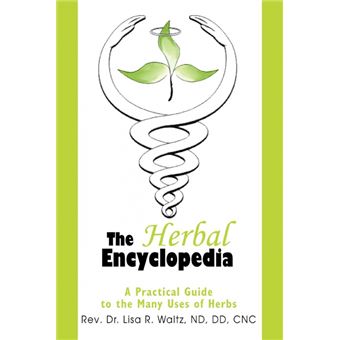 The Herbal Encyclopedia - A Practical Guide to the Many Uses of Herbs - Paperback / softback - 2004 - 1