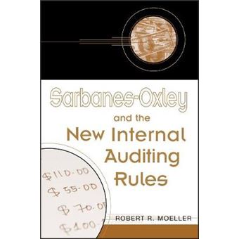 Sarbanes-Oxley and the New Internal Auditing Rules - Hardback - 2004 - 1
