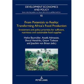 From Potentials To Reality: Transforming Africa'S Food Production - 1