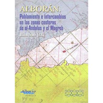 Alboran: Poblamiento E Intercambios En Las Zonas Costeras - 1