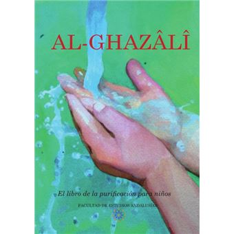 Al Ghazâlî El Libro De La Purificación Para Niños - 1